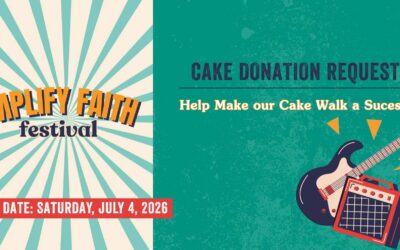 Amplify Faith Festival Cake Walk Donations